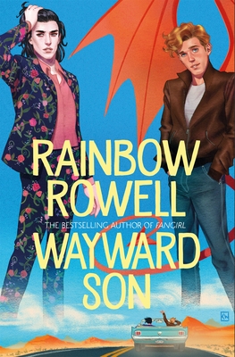 Wayward Son - Rowell, Rainbow