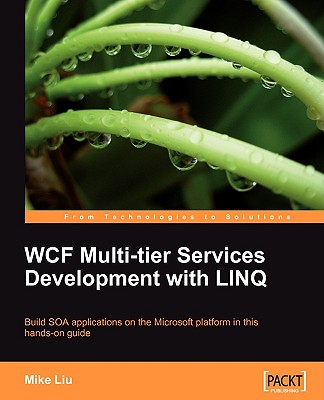 WCF Multi-tier Services Development with LINQ - Liu, Mike