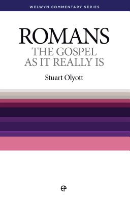 WCS Romans: The Gospel as it Really is - Olyott, Stuart