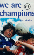 We are Champions: Soccer Stories