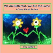 We Are Different, We Are the Same: A Story About Autism