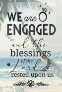 WE ARE ENGAGED and the blessings of the Lord rested upon us: Beach Theme/Background image/decorated pages/photo memory/Guest Book for Engagement Party/Christian Marriage