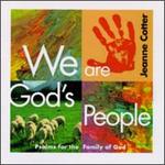 We Are God's People: Psalms for the Family of God