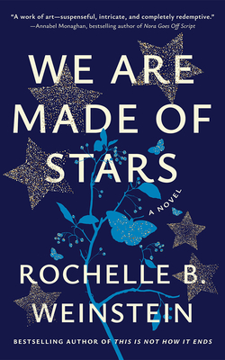 We Are Made of Stars - Weinstein, Rochelle B