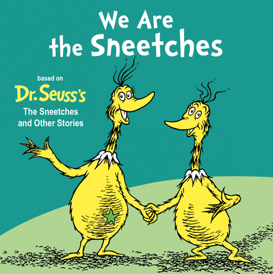 We Are the Sneetches - Random House