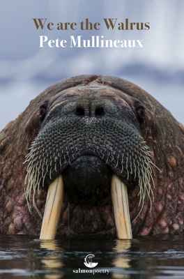 We Are the Walrus - Mullineaux, Pete