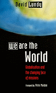 We Are the World: Globalization and the Changing Face of Missions