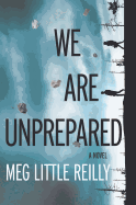 We Are Unprepared Original/E