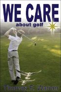We Care about Golf