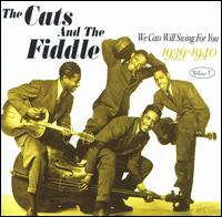 We Cats Will Swing for You, Vol. 1: 1939-40 - The Cats & the Fiddle