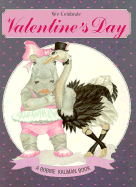 We Celebrate Valentine's Day