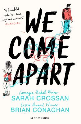 We Come Apart - Crossan, Sarah, Miss, and Conaghan, Brian