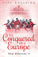 We Conquered All of Europe: Red Odyssey II