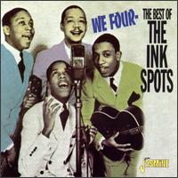 We Four: The Best of the Ink Spots - The Ink Spots