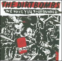 We Have You Surrounded - The Dirtbombs