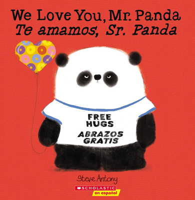 We Love You, Mr. Panda / Te Amamos, Sr. Panda - 