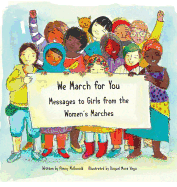 We March for You: Messages to Girls from the Women's Marches