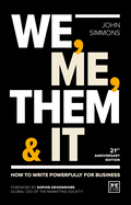 We, Me, Them and it: How to Write Powerfully for Business