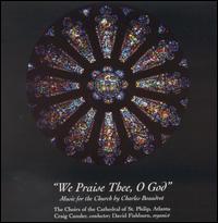 We Praise Thee O God: Music for the Church - Charles Beaudrot/Craig Cansler/David Fishburn