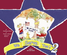 We Serve Too! (a Child's Deployment Book)