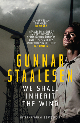 We Shall Inherit the Wind - Staalesen, Gunnar, and Bartlett, Don (Translated by)