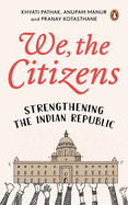 We, The Citizens: Strengthening the Indian Republic