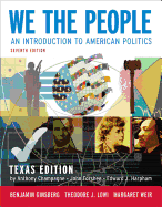 We the People, Texas Edition: An Introduction to American Politics