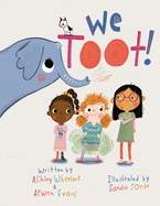 We Toot: A Feminist Fable About Farting, For Everyone