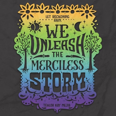 We Unleash the Merciless Storm Lib/E - Mejia, Tehlor Kay, and Garcia, Kyla (Read by)