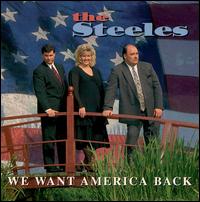 We Want America Back - The Steeles