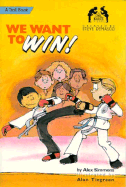 We Want to Win!: Cool Karate School