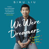 We Were Dreamers Lib/E: An Immigrant Superhero Origin Story