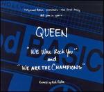 We Will Rock You/We Are the Champions