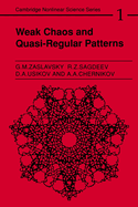 Weak Chaos and Quasi-Regular Patterns