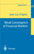 Weak Convergence of Financial Markets