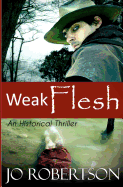 Weak Flesh