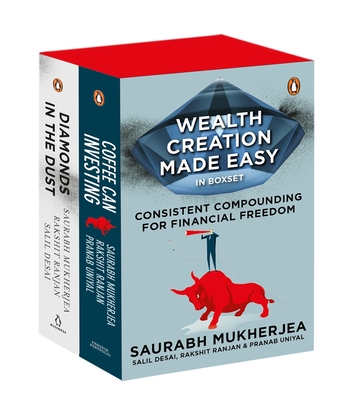 Wealth Creation Made Easy In A Box Set: Consistent Compounding for Financial Freedom - Mukherjea, Saurabh