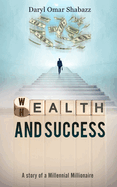Wealth, Health and Success