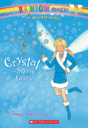 Weather Fairies #1: Crystal the Snow Fairy: A Rainbow Magic Bookvolume 1