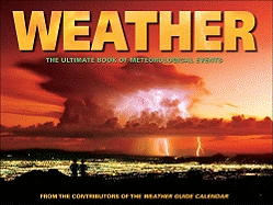 Weather: The Ultimate Book of Meteorological Events