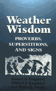 Weather Wisdom: Proverbs, Superstitions, and Signs
