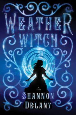 Weather Witch - Delany, Shannon