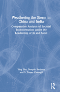 Weathering the Storm in China and India: Comparative Analysis of Societal Transformation Under the Leadership of XI and Modi