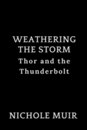 Weathering the Storm: Thor and the Thunderbolt