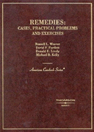 Weaver, Partlett, Lively, and Kelly's Remedies, Cases, Practical Problems, and Exercises - Partlett, David