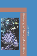 Weaving a Strong Moral Web