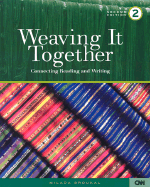 Weaving It Together 2: Connecting Reading and Writing - Broukal, Milada