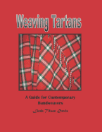 Weaving Tartans: A Guide for Contemporary Handweavers