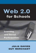 Web 2.0 for Schools: Learning and Social Participation