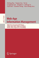 Web-Age Information Management: Waim 2012 International Workshops: Gdmm 2012, Iwsn 2012, Mdsp 2012, Usdm 2012, and XMLDM 2012, Harbin, China, August 18-20, 2012. Proceedings